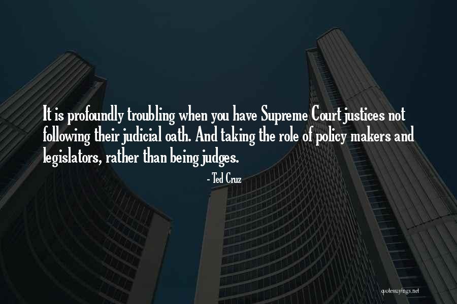 Judges And Justice Quotes By Ted Cruz Judges And Justice Quotes By Ted Cruz