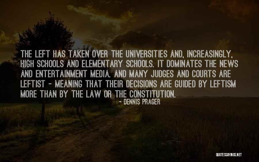 Judges And Law Quotes By Dennis Prager Judges And Law Quotes By Dennis Prager