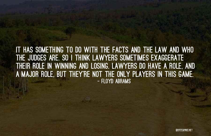Judges And Law Quotes By Floyd Abrams Judges And Law Quotes By Floyd Abrams