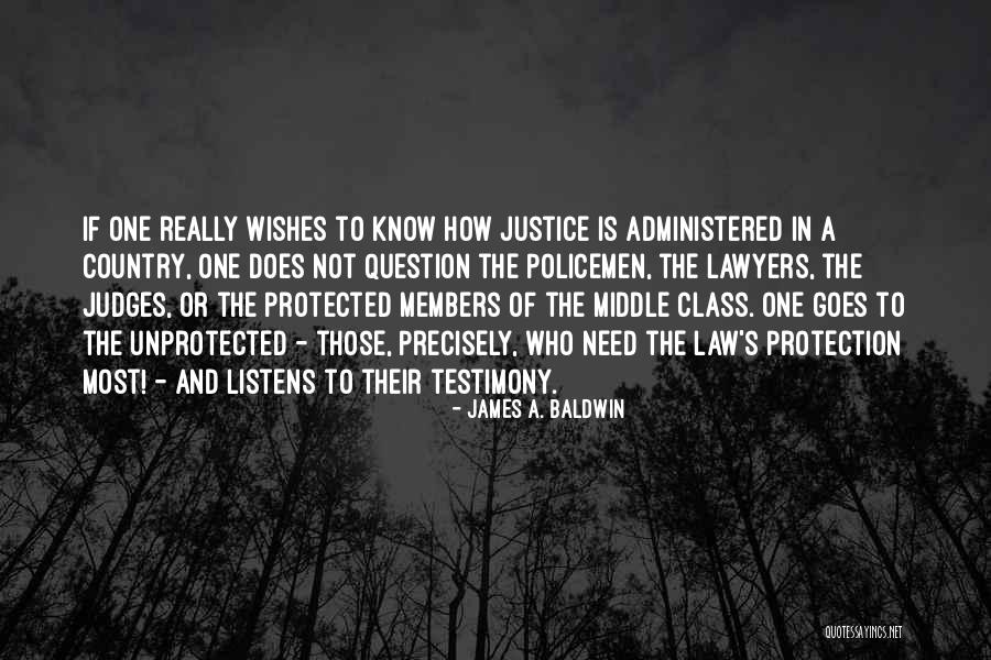 Judges And Law Quotes By James A. Baldwin Judges And Law Quotes By James A. Baldwin