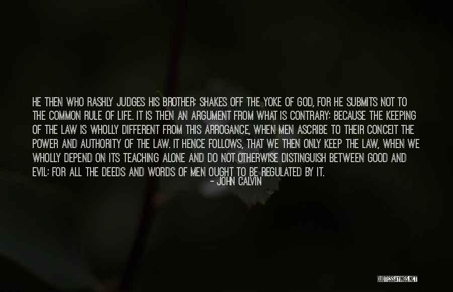 Judges And Law Quotes By John Calvin Judges And Law Quotes By John Calvin