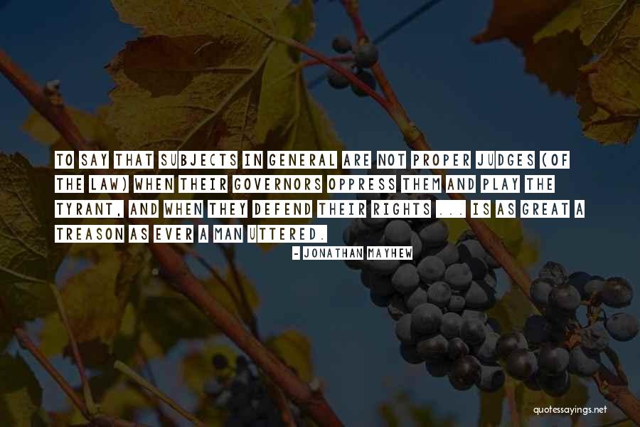 Judges And Law Quotes By Jonathan Mayhew Judges And Law Quotes By Jonathan Mayhew