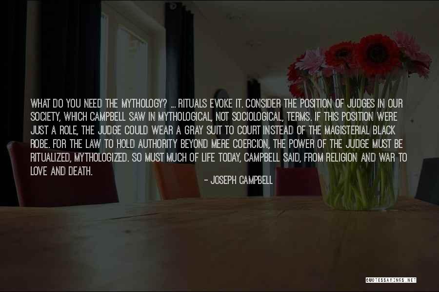 Judges And Law Quotes By Joseph Campbell Judges And Law Quotes By Joseph Campbell