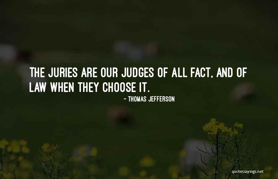 Judges And Law Quotes By Thomas Jefferson Judges And Law Quotes By Thomas Jefferson