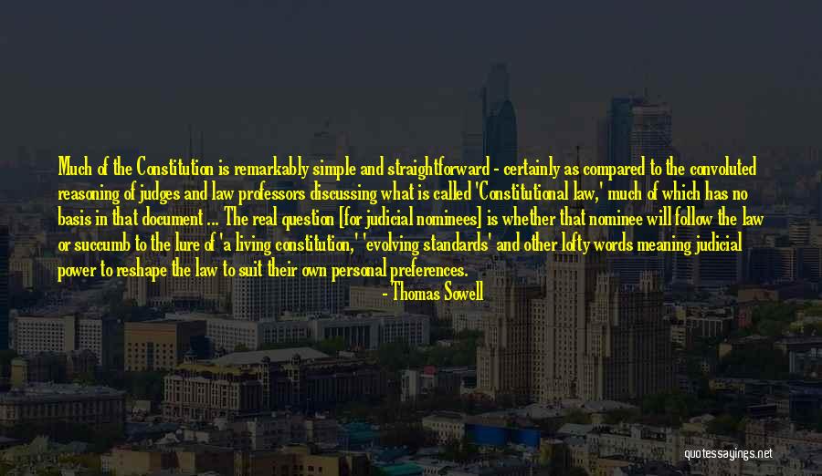 Judges And Law Quotes By Thomas Sowell Judges And Law Quotes By Thomas Sowell