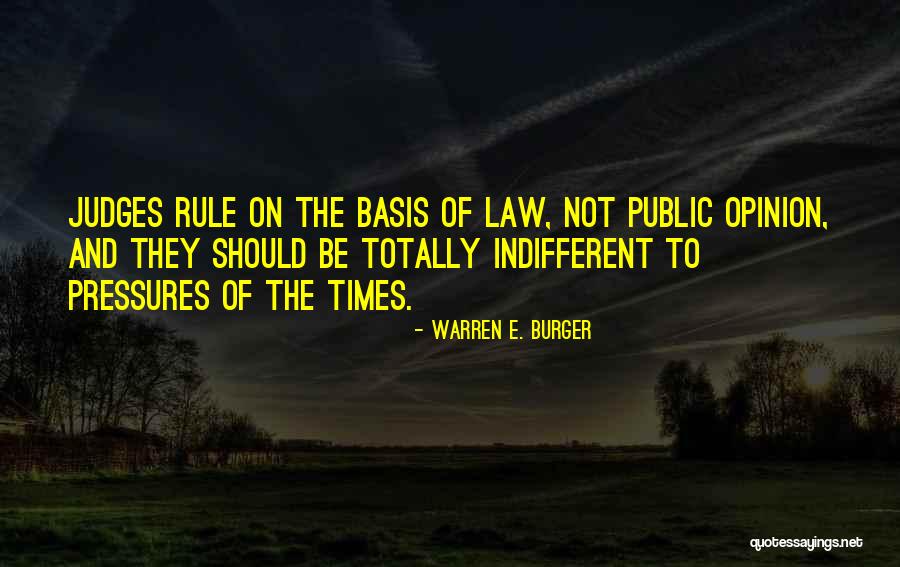 Judges And Law Quotes By Warren E. Burger Judges And Law Quotes By Warren E. Burger
