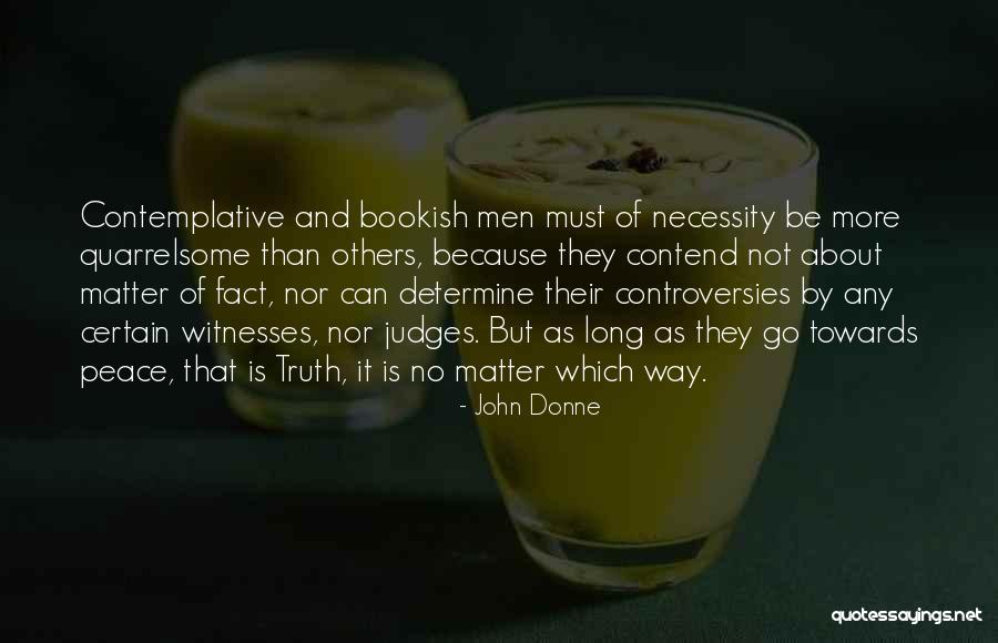 Judges Go Quotes By John Donne Judges Go Quotes By John Donne