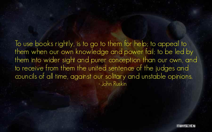 Judges Go Quotes By John Ruskin Judges Go Quotes By John Ruskin