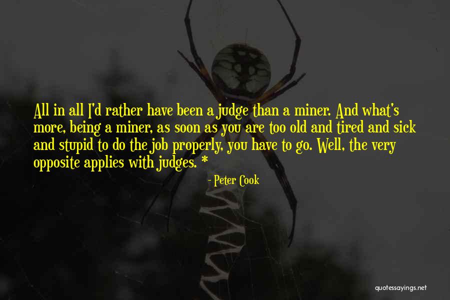 Judges Go Quotes By Peter Cook Judges Go Quotes By Peter Cook