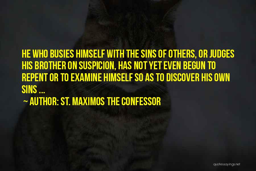 Judges Others Quotes By St. Maximos The Confessor