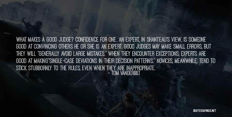 Judges Others Quotes By Tom Vanderbilt