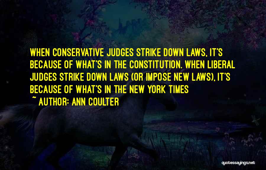 Judges Quotes By Ann Coulter