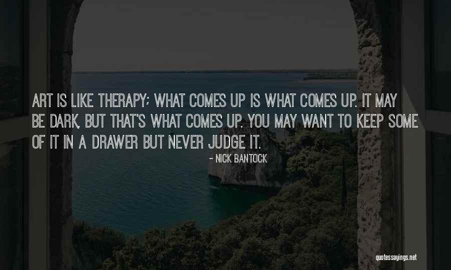 Judging Art Quotes By Nick Bantock Judging Art Quotes By Nick Bantock