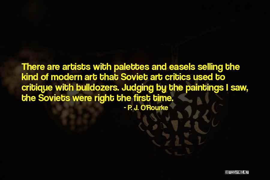 Judging Art Quotes By P. J. O'Rourke Judging Art Quotes By P. J. O'Rourke