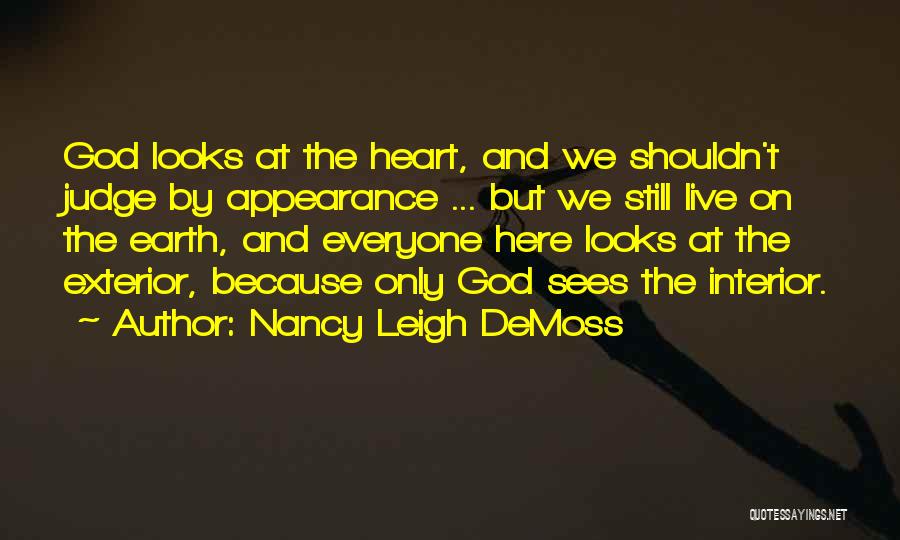 Judging By Appearance Quotes By Nancy Leigh DeMoss