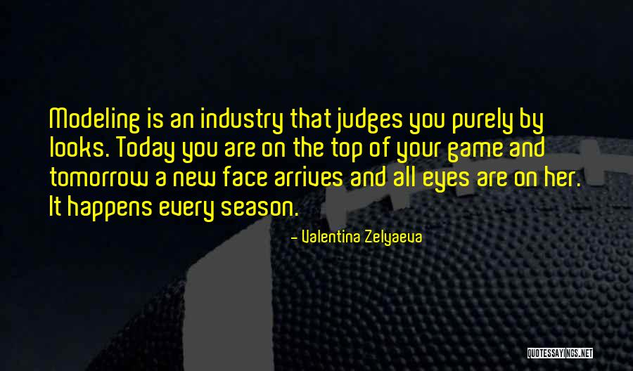 Judging By Looks Quotes By Valentina Zelyaeva Judging By Looks Quotes By Valentina Zelyaeva