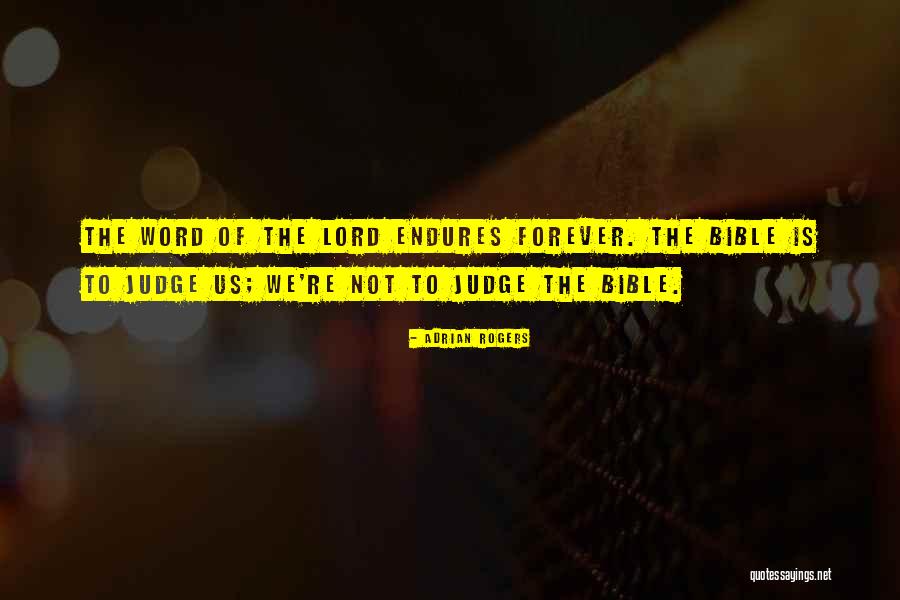 Judging From The Bible Quotes By Adrian Rogers Judging From The Bible Quotes By Adrian Rogers
