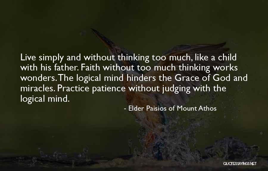Judging God Quotes By Elder Paisios Of Mount Athos Judging God Quotes By Elder Paisios Of Mount Athos