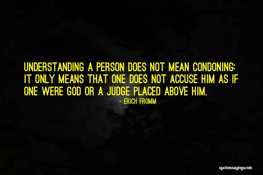 Judging God Quotes By Erich Fromm Judging God Quotes By Erich Fromm