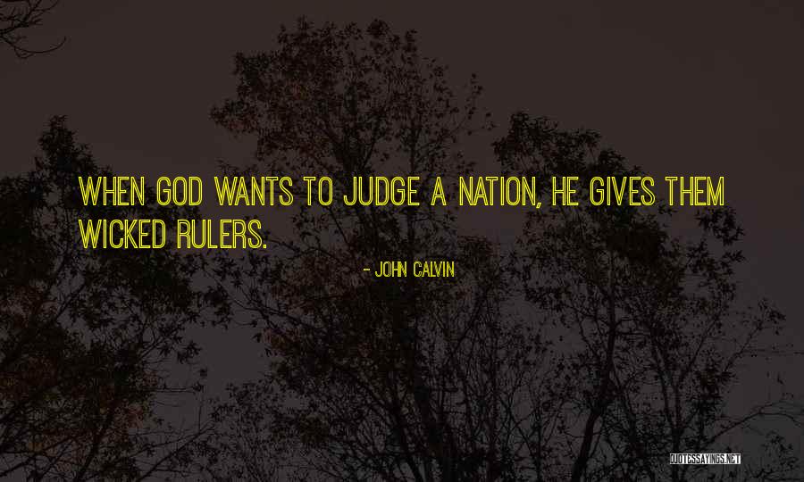 Judging God Quotes By John Calvin Judging God Quotes By John Calvin
