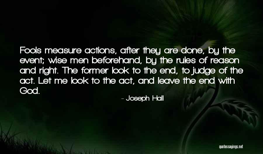 Judging God Quotes By Joseph Hall Judging God Quotes By Joseph Hall