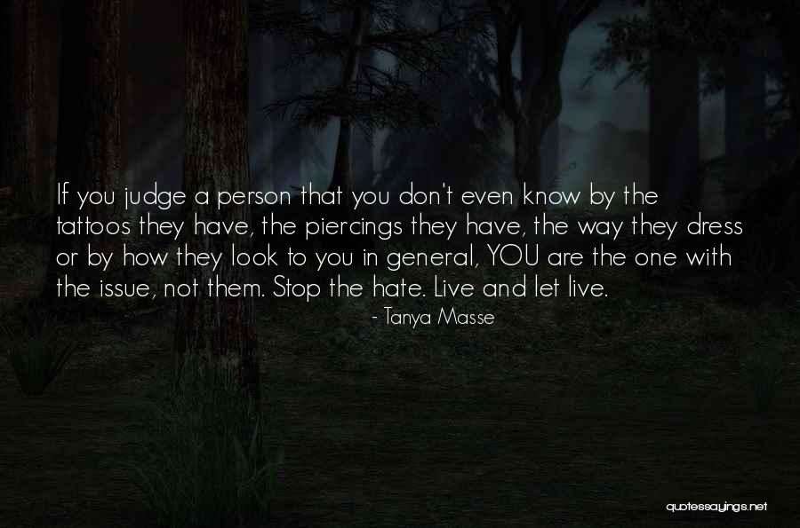 Judging Me Quotes Quotes By Tanya Masse
