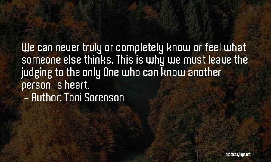 Judging One Another Quotes By Toni Sorenson