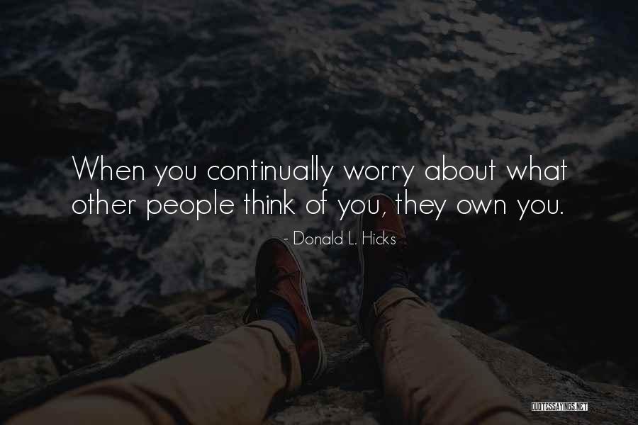 Judging Other People Quotes By Donald L. Hicks Judging Other People Quotes By Donald L. Hicks