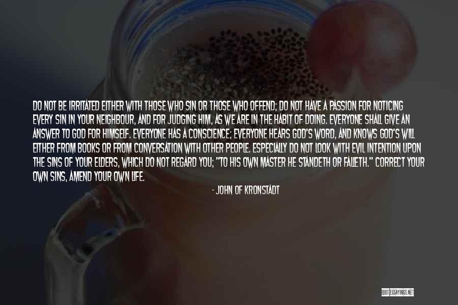 Judging Other People Quotes By John Of Kronstadt Judging Other People Quotes By John Of Kronstadt