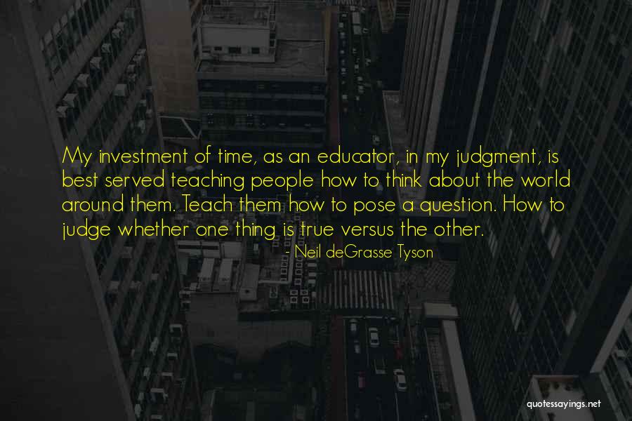 Judging Other People Quotes By Neil DeGrasse Tyson Judging Other People Quotes By Neil DeGrasse Tyson