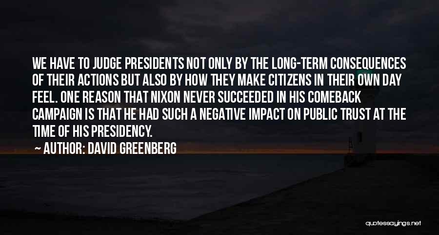 Judging Others Actions Quotes By David Greenberg