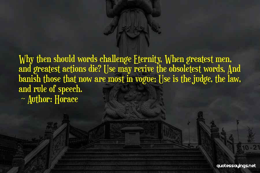 Judging Others Actions Quotes By Horace