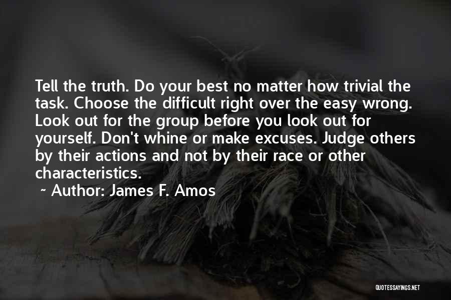 Judging Others Actions Quotes By James F. Amos