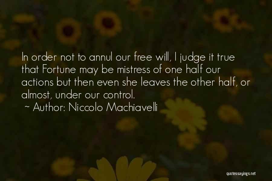 Judging Others Actions Quotes By Niccolo Machiavelli