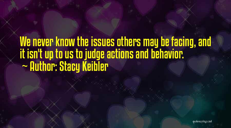 Judging Others Actions Quotes By Stacy Keibler