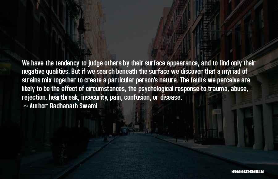 Judging Others Appearance Quotes By Radhanath Swami