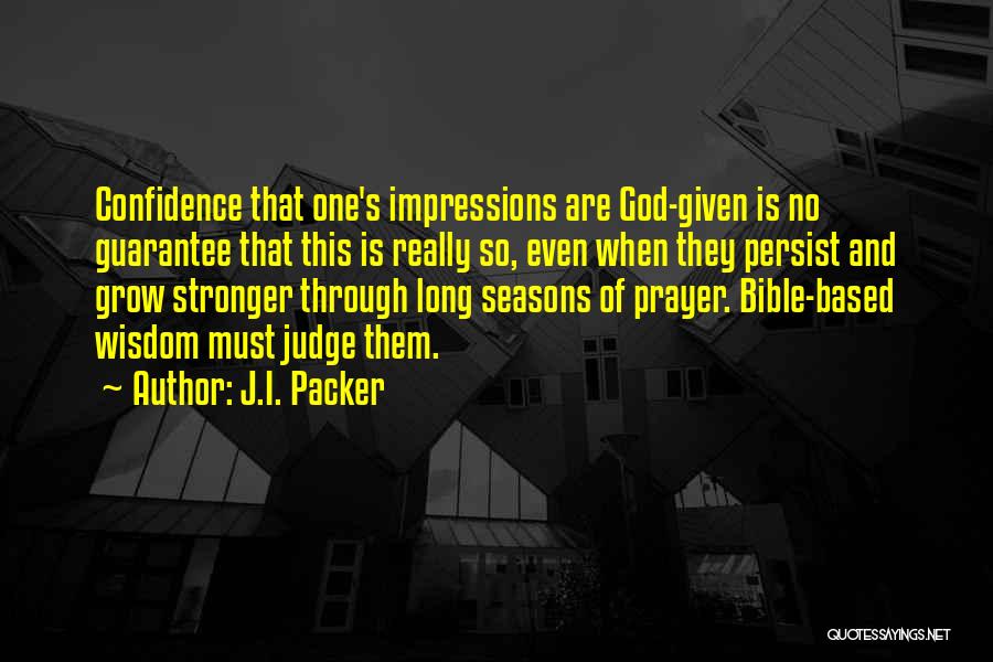Judging Others Bible Quotes By J.I. Packer
