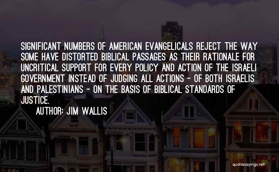 Judging Others Biblical Quotes By Jim Wallis