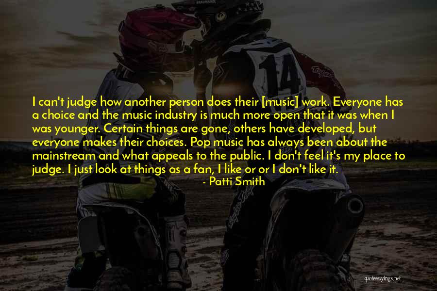 Judging Others Choices Quotes By Patti Smith