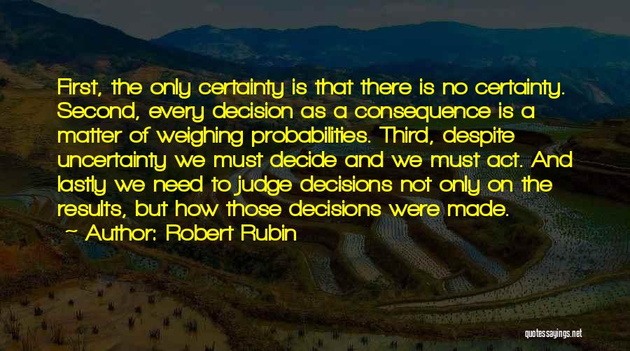 Judging Others Decisions Quotes By Robert Rubin