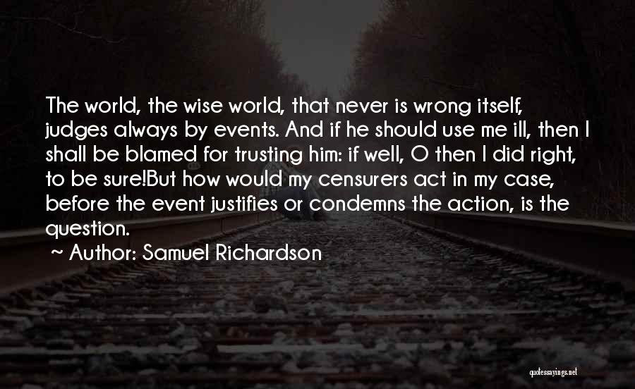 Judging Others Is Wrong Quotes By Samuel Richardson