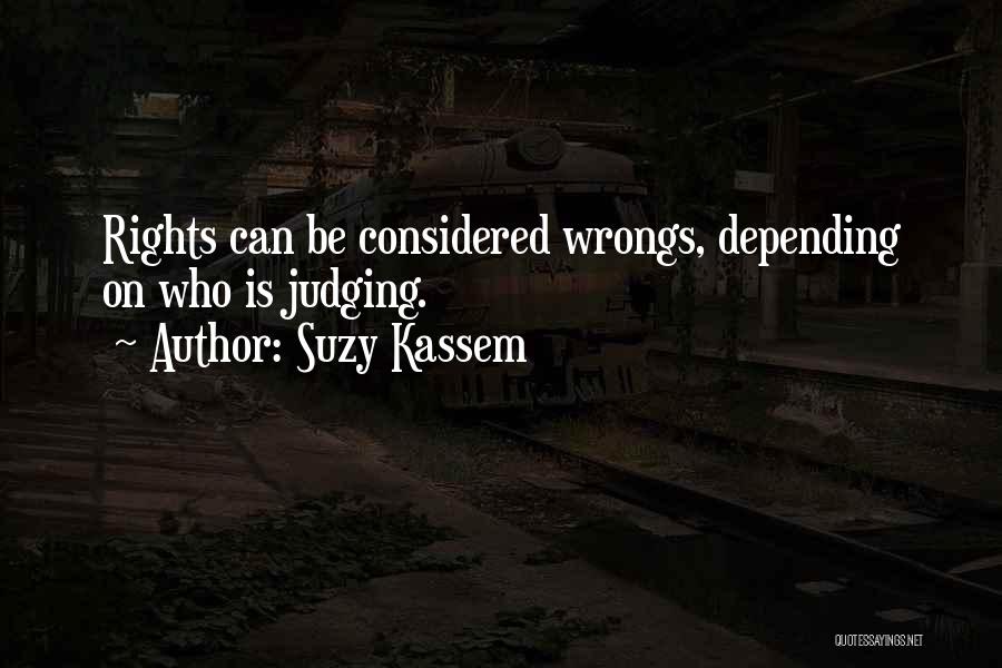 Judging Others Is Wrong Quotes By Suzy Kassem