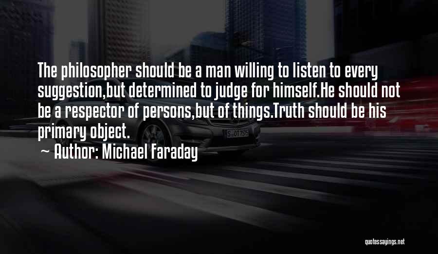 Judging Others Past Quotes By Michael Faraday