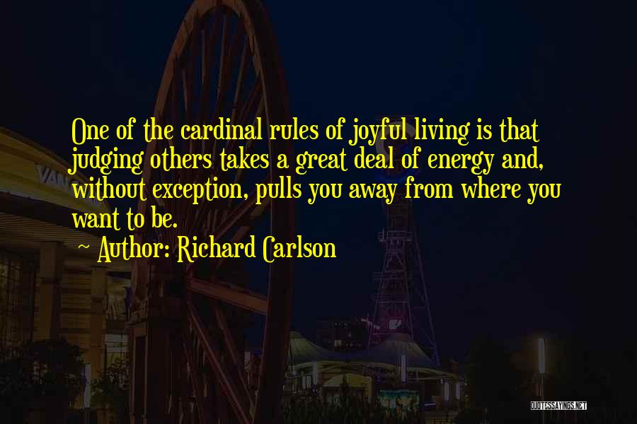 Judging Others Quotes By Richard Carlson