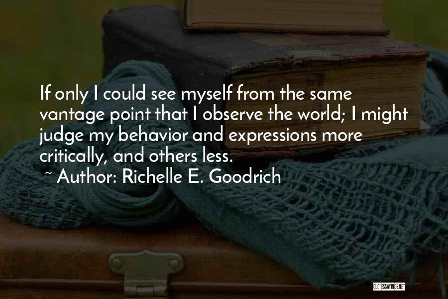 Judging Others Quotes By Richelle E. Goodrich