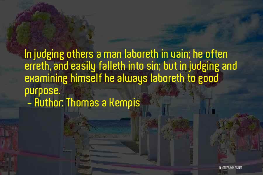 Judging Others Quotes By Thomas A Kempis