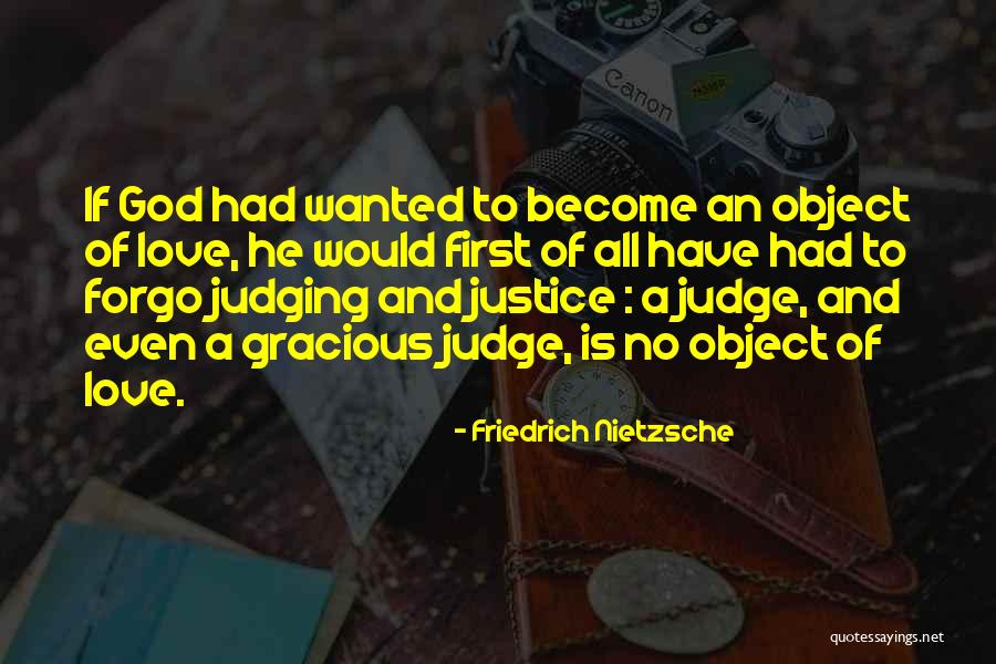 Judging Others Religion Quotes By Friedrich Nietzsche Judging Others Religion Quotes By Friedrich Nietzsche