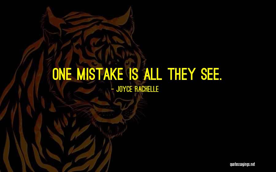 Judging People's Mistakes Quotes By Joyce Rachelle