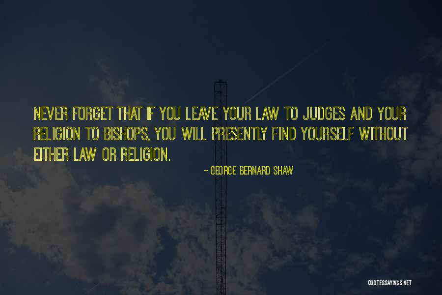 Judging Religion Quotes By George Bernard Shaw Judging Religion Quotes By George Bernard Shaw