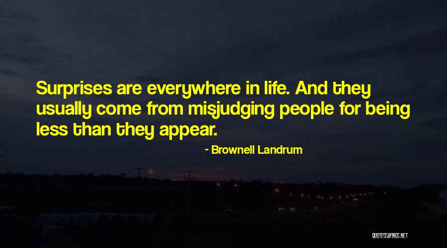 Judging Someone's Life Quotes By Brownell Landrum